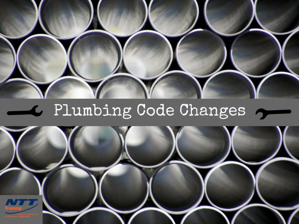 Plumbing Code Changes You Should Know NTT Training