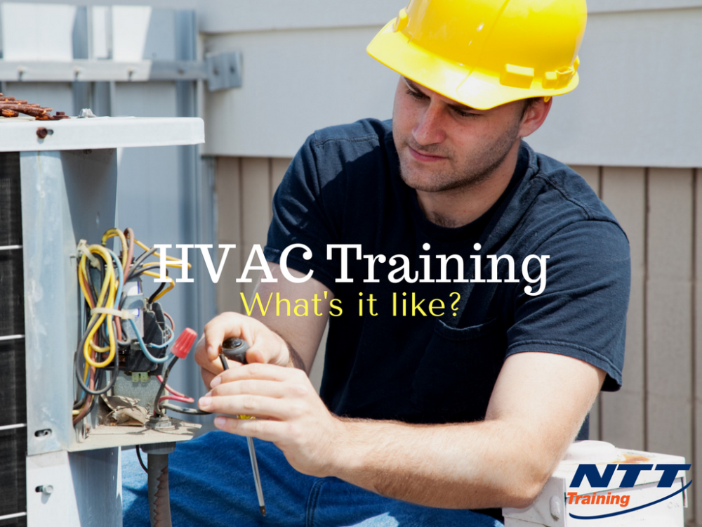 HVAC Training What is it Really Like? NTT Training