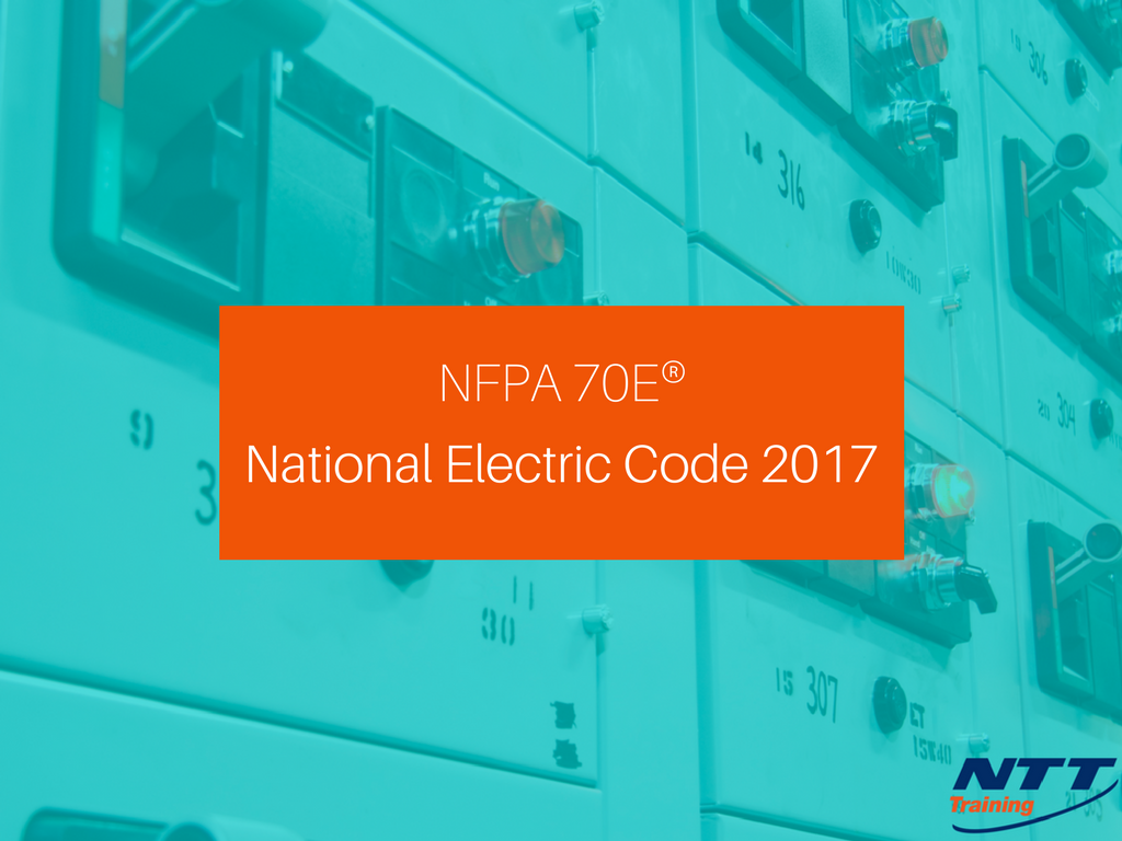National Electric Code 2017: What Does it Mean for Industry Safety?